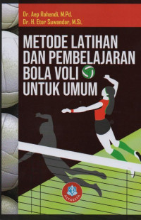 Image of Metode Latihan Dan Pembelajaran Bola Voli Untuk Umum